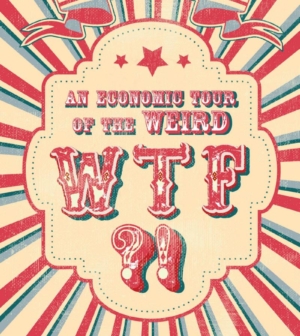 WTF: An economic tour of the world.